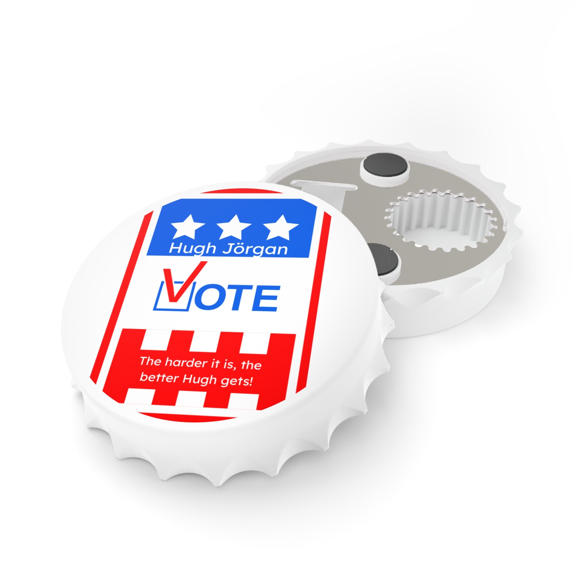 Vote Hugh Jörgan Bottle Opener - He Fights for Your Rights (To Party!)